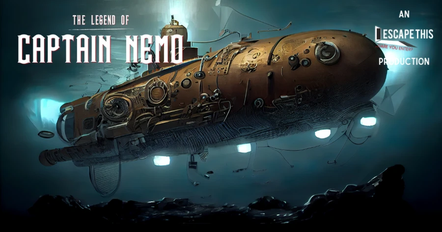 The Legend Of Captain Nemo Escape Room - An Escape This Production. A giant steampunk submarine is exploring beneath the ocean.